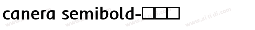 canera semibold字体转换 canera semibold字体转换